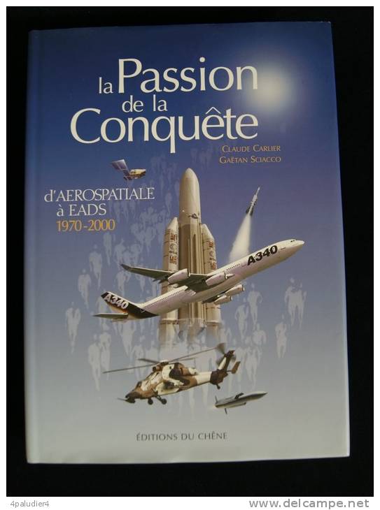 LA PASSION DE LA CONQUÊTE Aerospatiale EADS Carlier Sciacco 2001 Aviation Airbus - Flugzeuge