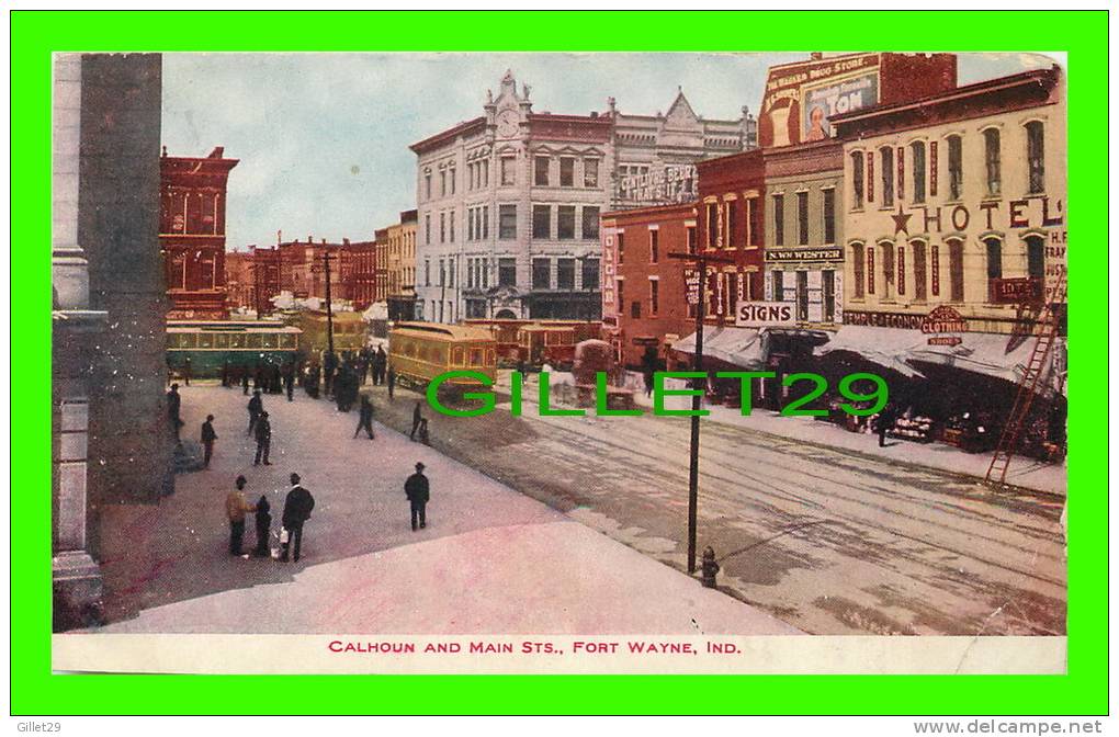 FORT WAYNE, IN - CALHOUN &amp; MAIN STREETS - ANIMATED WITH TRAMWAYS - PUB. BY INDEPENDENT FIVE &amp; TEN CENT STORES - - Fort Wayne