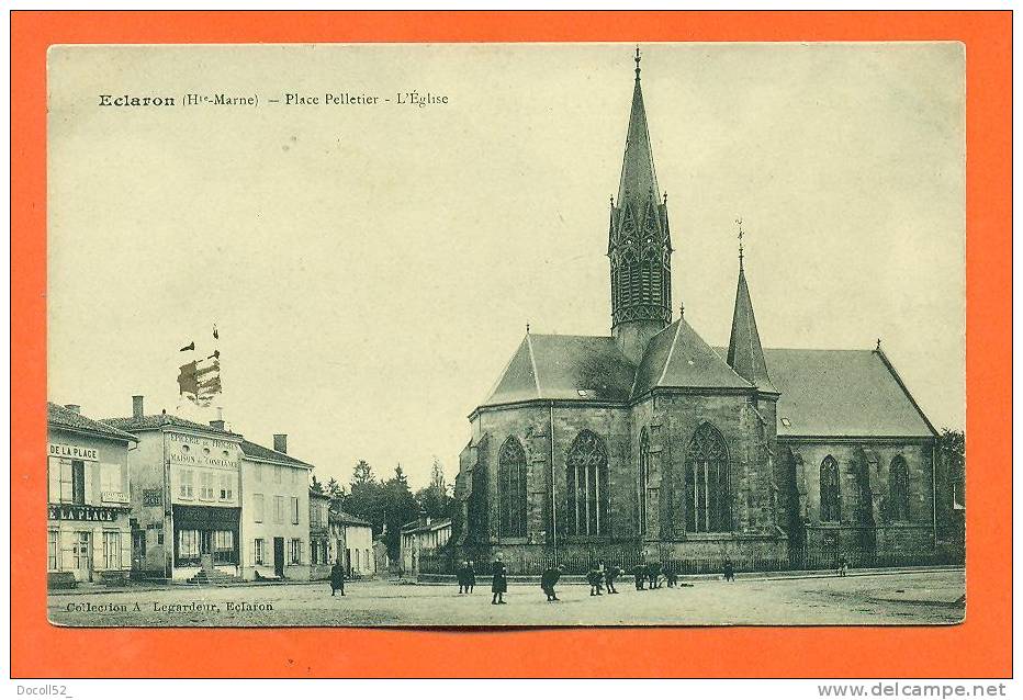 Dpt 52  Eclaron   "  Place Pelletier - L'eglise  " - Eclaron Braucourt Sainte Liviere