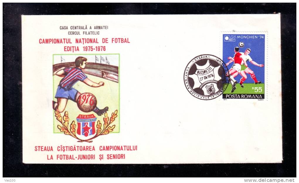 FOOTBALL CHAMPIONSHIP, STEAUA, SPECIAL COVER, OBLITERATION ON COVER, 1976, ROMANIA - Clubs Mythiques