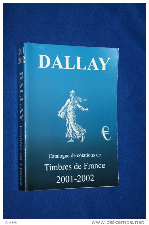 Catalogue Dallay. Timbres De France 2001-2002 - France