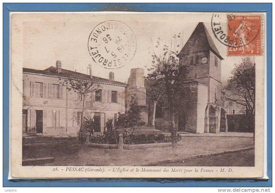 33 - PESSAC -- L'Eglise Et Le Monument... - Pessac