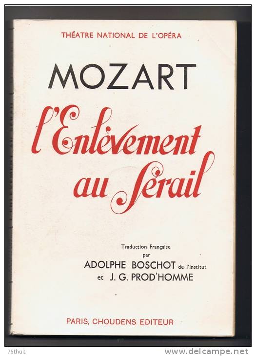 1951 - MOZART - L´enlèvement Au Sérail - Théâtre National De L´ Opéra -- Partition Chant & Piano - Opéra