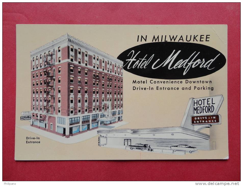 - Wisconsin > Milwaukee  Hotel Medford  With Drive In Entrance Not Mailed  -----   Ref  897 - Milwaukee