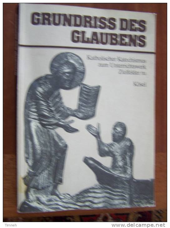 GRUNDRISS DES GLAUBENS Katholischer Katechismus Zum Unterrrichtswerk Zielfelder 1980 KÖSEL - Cristianismo