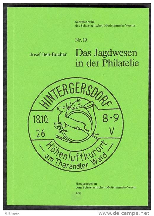 Das Jagdwesen In Der Philatelie (Hunting In Philately / Chasse En Philatelie) - Autres & Non Classés