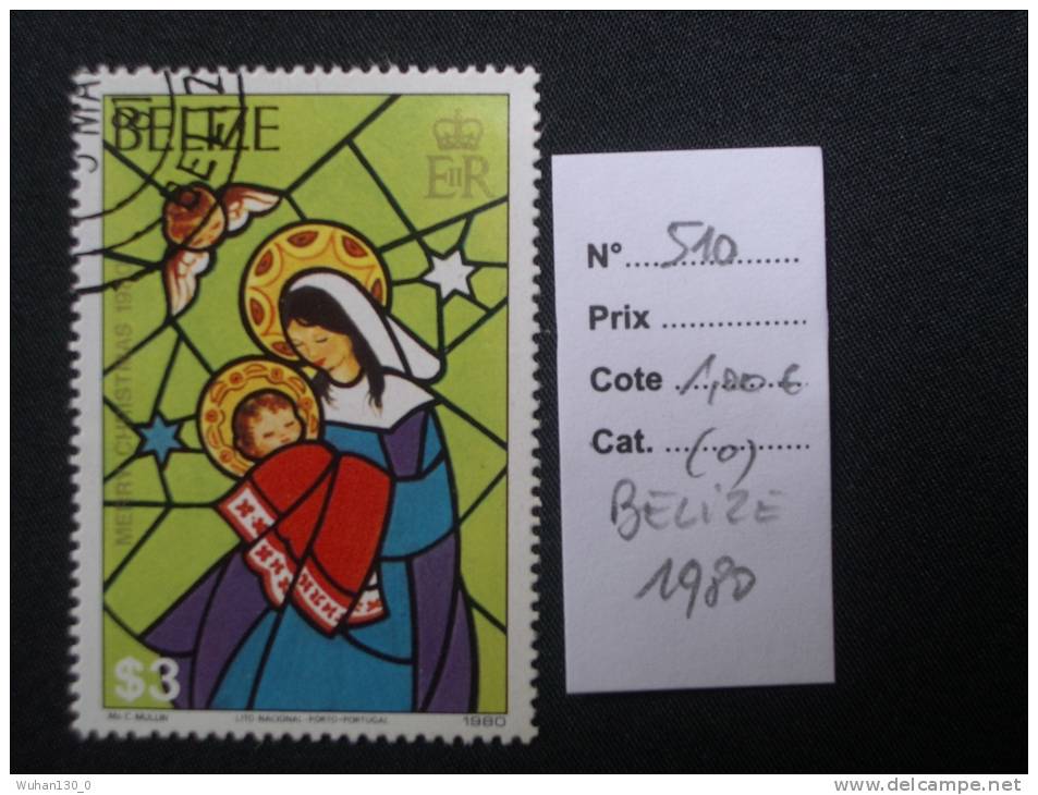 BELIZE  ( O )  De  1980   "   NOEL - Illustrations De La Nativité   "   N° 510      1 Val . - Belize (1973-...)