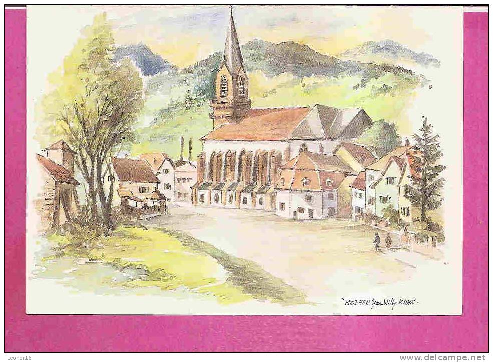 ROTHAU   -    * L' EGLISE  * Aquarelle Peint Par Willy KUHN   -   Editeur : LMARASCO. -  N°K1.47.07 - Rothau