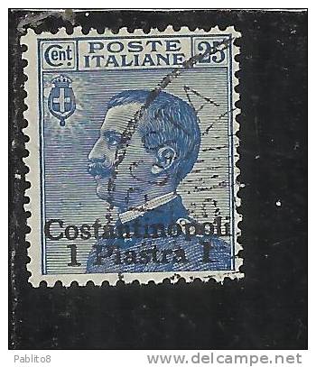 LEVANTE COSTANTINOPOLI 1909-1911 SOPRASTAMPATO D'ITALIA ITALY OVERPRINTED 1 PI SU 25 CENT. USATO USED OBLITERE' - Europese En Aziatische Kantoren