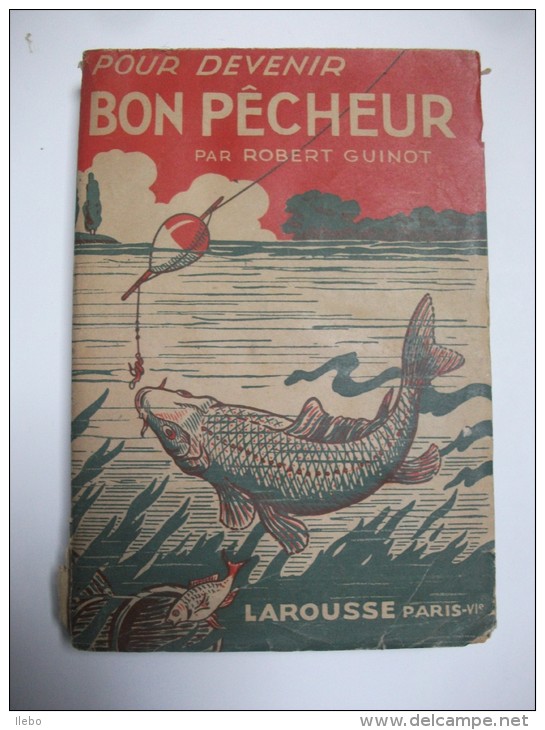 Pour Devenir Bon Pêcheur Guinot 1932 Pêche Dessins Illustré Matériel - Chasse/Pêche