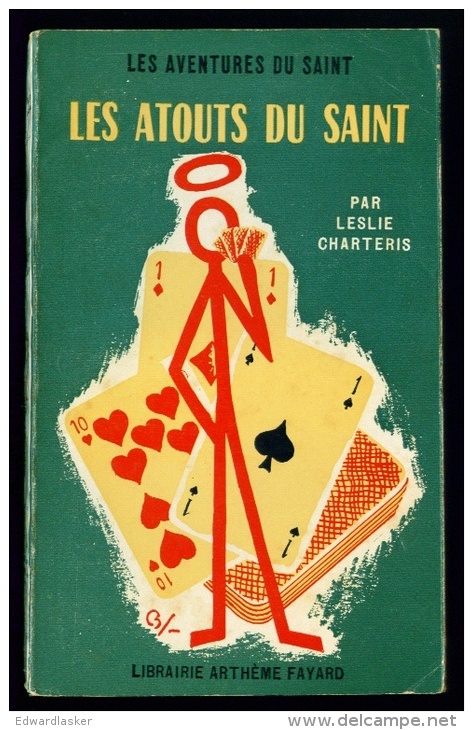 LE SAINT N°69 : Les Atouts Du Saint //Leslie Charteris - Couv. Ill. Bernad - EO Février 1962 - Arthème Fayard - Le Saint