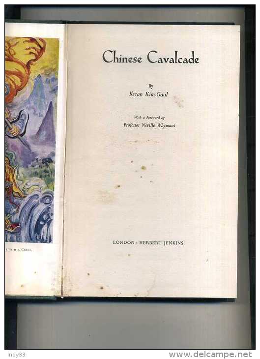 - CHINESE CAVALCADE . BY KWAN KIM GAUL . LONDON 1963 . - Asien