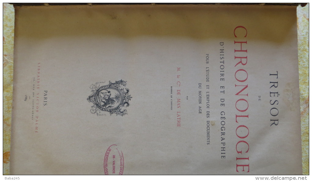 Comte De Mas Latrie Trésor De Chronologie Pour L'étude Et L'emploi Des Documents Du Moyen Age 1889 - Bis 1700