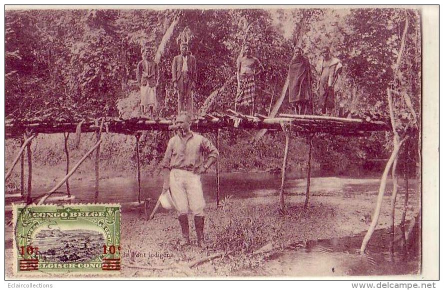 Congo Belge    Construction   ??  De Pont Indigène        (voir Scan) - Congo Belge