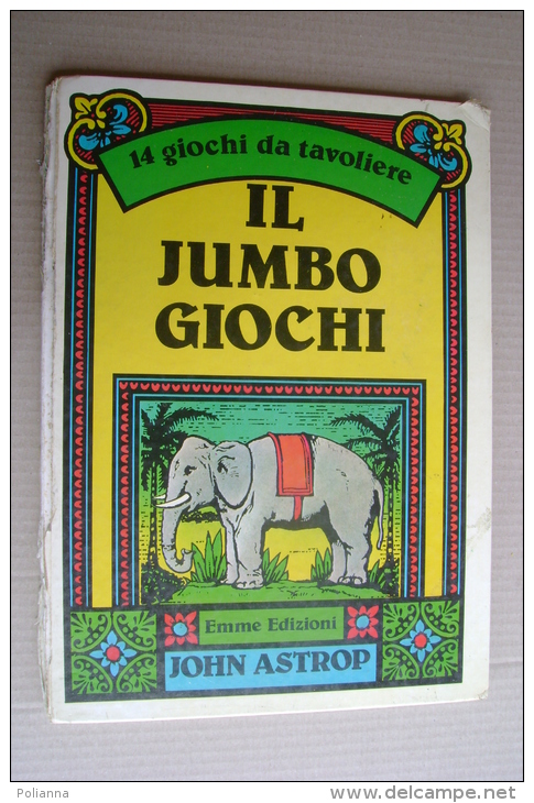 PFH/40 Astrop IL JUMBO GIOCHI Emme Ed.1979/GIOCHI A DADI/LA CORSA AD OSTACOLI - Jeux