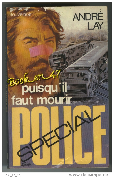 {03967} André Lay ; Spécial Police  N° 1360 EO 1977 " Puisqu'il Faut Mourir " ; Train Wagon     " En Baisse " - Fleuve Noir