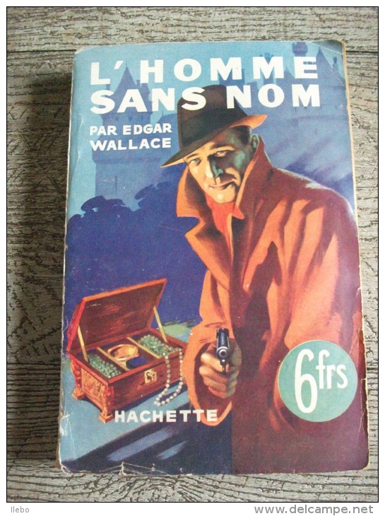 L'homme Sans Nom  Edgar Wallace Hachette 1940 Policier - Hachette - Point D'Interrogation