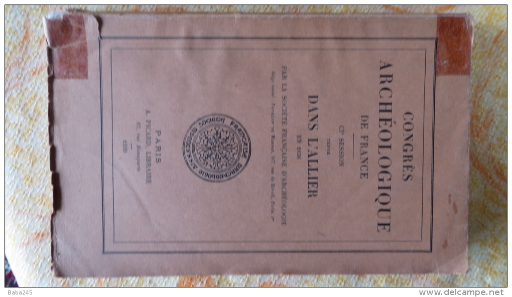 CONGRES ARCHEOLOGIQUE  1938 TENU DANS L'ALLIER - Archäologie