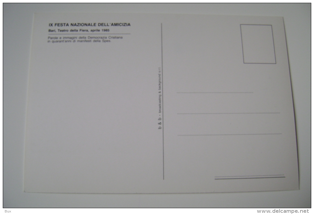 1985  BARI   IX FESTA DELL'AMICIZIA    DC LIBERTAS    DEMOCRAZIA CRISTIANA PARTITO POLITICA   NON VIAGGIATA COME DA FOTO - Parteien & Wahlen