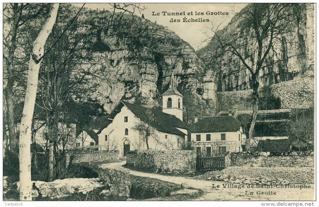 Le Tunnel Et Les Grottes Des Echelles  Le Village De Saint-Christophe  La Grotte  Cpa - Les Echelles