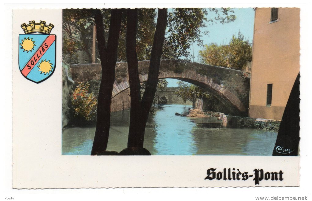 CPA - SOLLIES-PONT - LES DEUX PONTS - BLASON - Coul - Ann 50 - - Sollies Pont