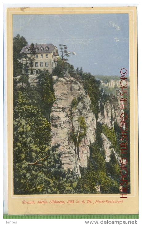 Brand, Sächs. Schweiz, Hotel-Restaurant Um 1900/1910 Verlag:  Gebr. Metz, Tübingen Postkarte,  Unbenutzte Karte ,  Erhal - Bastei (sächs. Schweiz)
