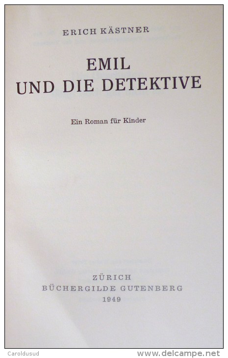 Livre Emil Und Die Detektive - Erich KASTNER - 1949 - BUCHERGILDE GUTENBERG ZURICH - Illustré Par WALTER TRIER - Erich Kaestner