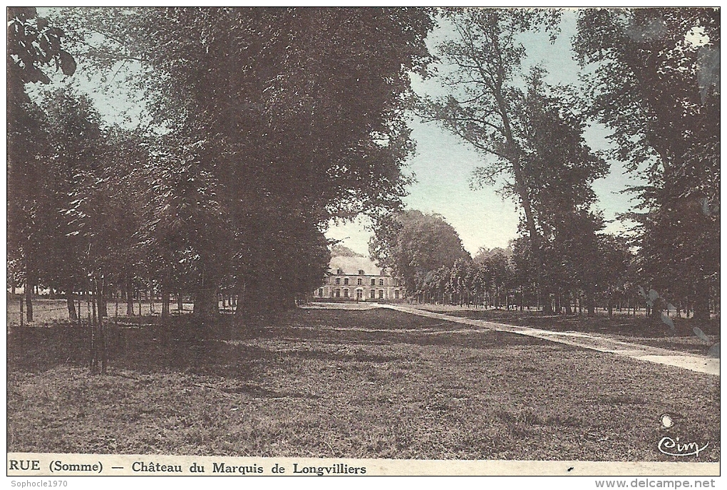 PICARDIE - 80 - SOMME - RUE - CHâteau Du Marquis De Longvilliers - Colorisée - Rue