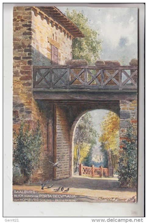 6380 BAD HOMBURG, SAALBURG, Blick Durch Die Porta Decumana - Künstler-AK, Charles Flower - Saalburg