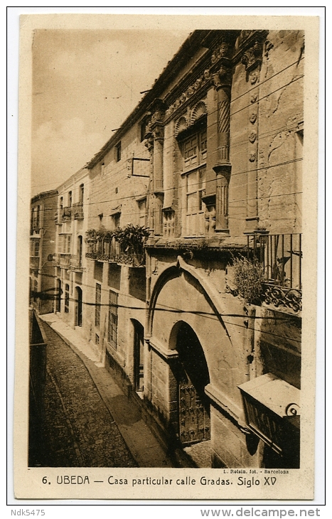 ESPAGNE : ANDALUCIA - UBEDA, CASA PARTICULAR CALLE GRADAS, SIGLO XV - Jaén