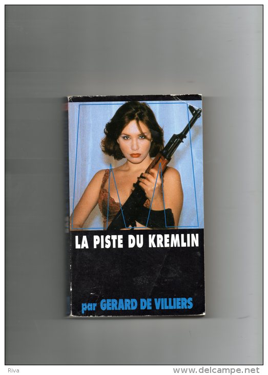 SAS  ( La Piste Du KREMLIN ) De Gerard De Villiers .(253 Pages En Bon état.) N° 137 - SAS