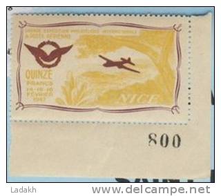 VIGNETTE **  EXPOSITION PHILATÉLIQUE DE POSTE AÉRIENNE # 1947 # NICE # 15 FRANCS # JAUNE # COIN NUMEROTE - Briefmarkenmessen