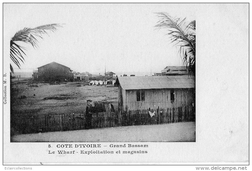 Afrique   Côte D'Ivoire   Grand Bassam  Le Wharf  Exploitation Et Magasins - Côte-d'Ivoire