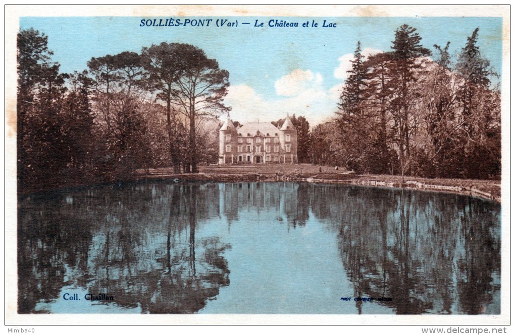 SOLLIES-PONT - Le Chateau Et Le Lac - - Sollies Pont