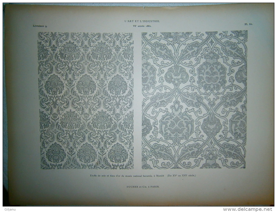 PLANCHE L ART ET L INDUSTRIE  ETOFFE DE SOIE ET TISSU D OR  ANNEE 1882 - Andere Pläne