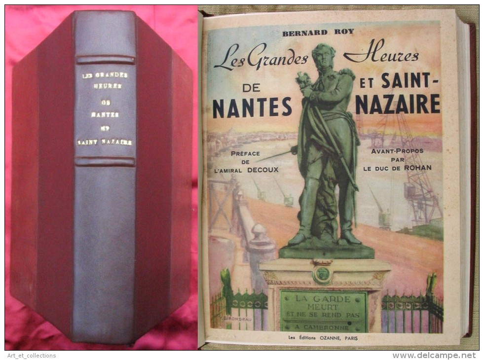 Les Grandes Heures De Nantes & De Saint-Nazaire / B. Roy / Édition De 1951 Numérotée - Poitou-Charentes