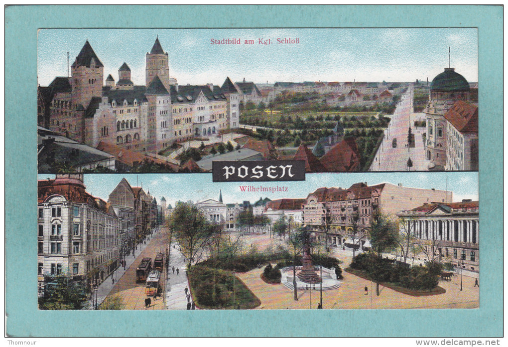 POSEN  2  VUES  -  STADTBILD AM Kgl. SCHLOSS  -  WILHELMSPLATZ  - - Posen