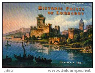 « Historic Prints Of LOMBARDY/ Antiche  Stampe Di LOMBARDIA» NORIS, F. - Grafica & Arte Bergamo 2003 - Architecture