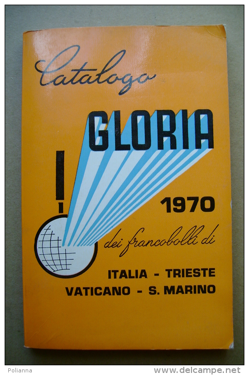 PBW/17 Catalogo GLORIA 1970 Francobolli ITALIA-TRIESTE-VATICANO- S.MARINO - Italie