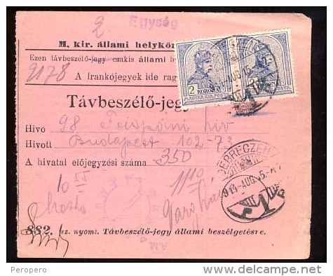 Hungary     DEBRECZEN    1914.   Telephonic - Ticket    Telefonische - Ticket     TELEPHONE RECEIPT   Tavbeszelo - Jegy - Télégraphes