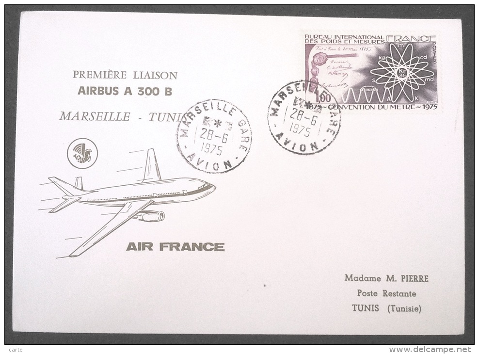 Premier Vol MARSEILLE TUNIS 28 6 1975 Par AIRBUS A 300 B AIR FRANCE - First Flight Covers