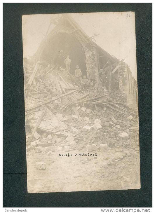 Carte Photo - Allaines (80) - Soldats Allemands Dans église En Ruines - Guerre 1914-1918 - Allaines