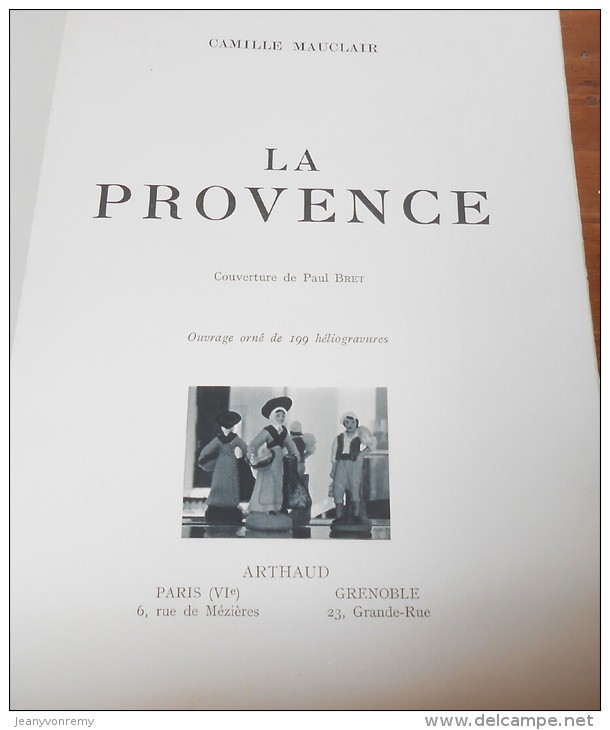 La Provence. Par Camille Mauclair. 1951. - Provence - Alpes-du-Sud