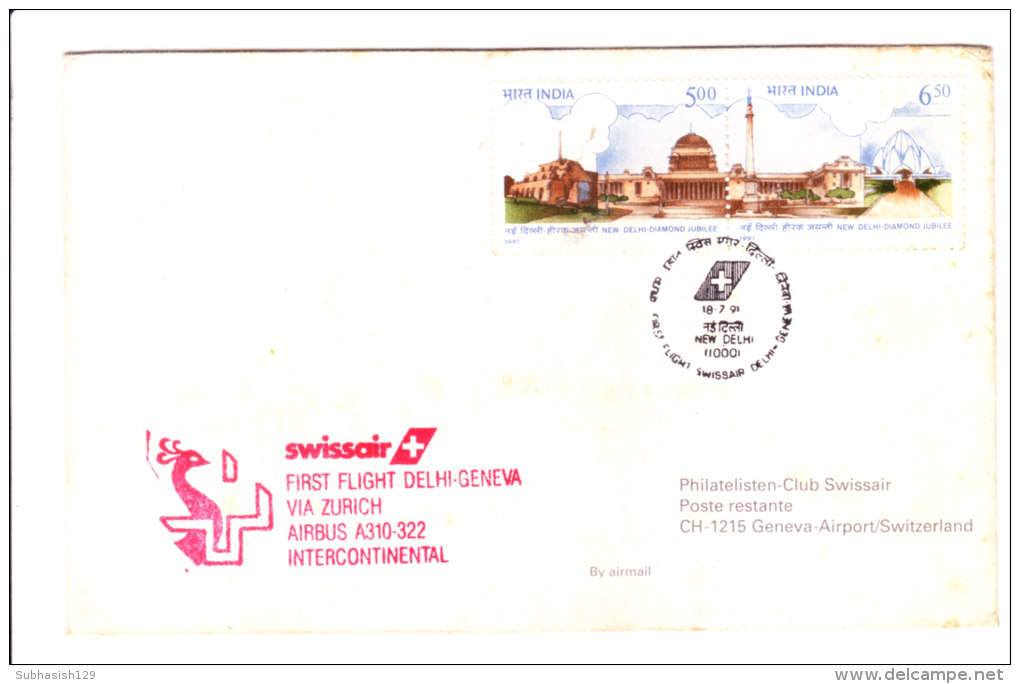 Swiss Air First Flight Cover-delhi To Geneva Via Zurich On 18.07.1991 - Enveloppes