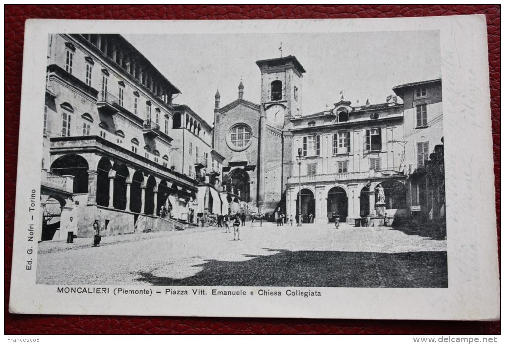 MONCALIERI ( PIEMONTE ) PIAZZA VITTORIO EMANUELE E CHIESA COLLEGIALE - Moncalieri