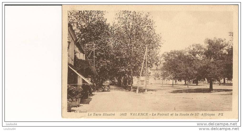 81 - VALENCE - Le Foirail Et La Route De St Affrique - Divisé - Circulé - Edit. POUX ALBI - (CPA 73) - Valence D'Albigeois
