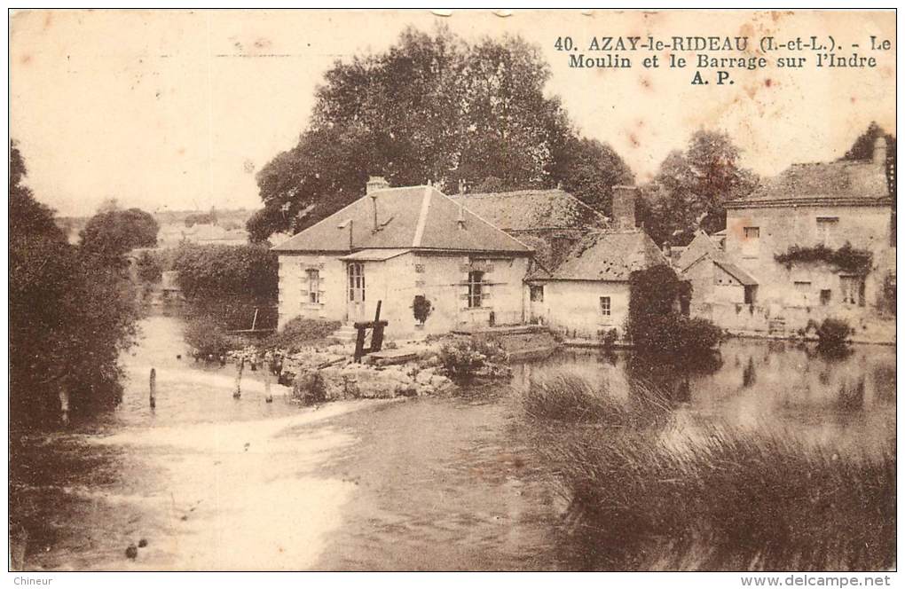 AZAY LE RIDEAU LE MOULIN ET LE BARRAGE SUR L'INDRE - Azay-le-Rideau