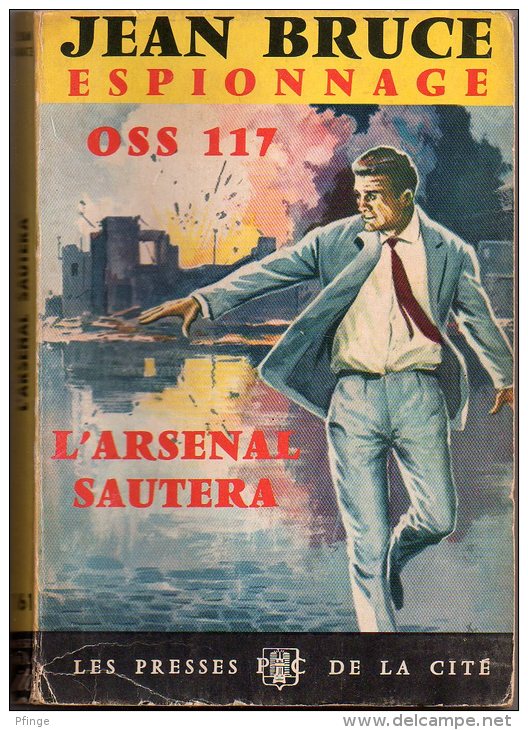 OSS117 L'arsenal Sautera Par Jean Bruce - Jean Bruce Espionnage N°161 - OSS117