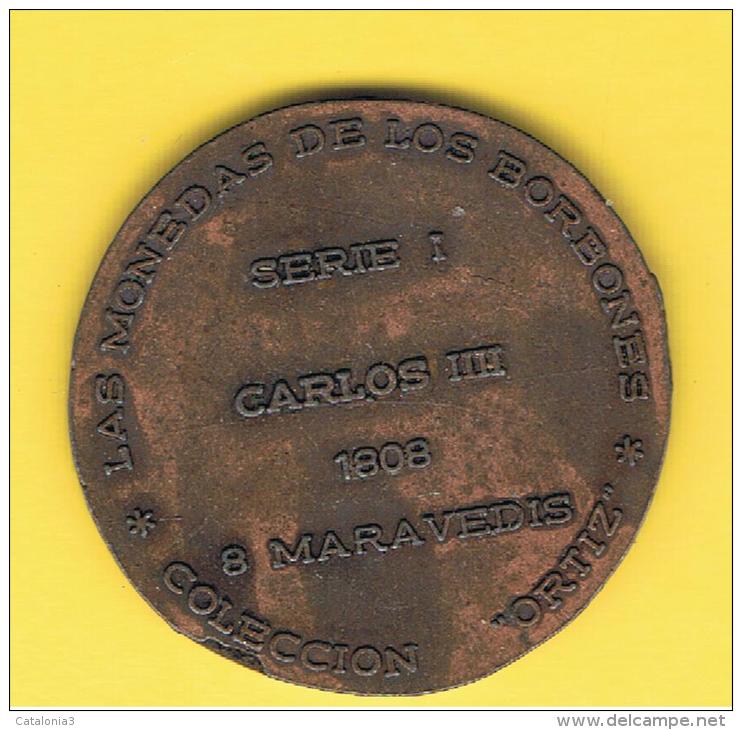FICHAS - MEDALLAS // Token - Medal ~~ Reproduccion Moneda 8 Maravedis 1808 Carlos IIII  # Ortiz 3 Cm - Professionnels/De Société
