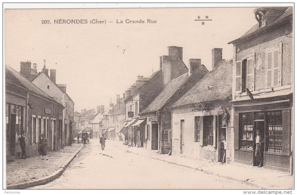 18 Nerondes   La Grande Rue - Nérondes